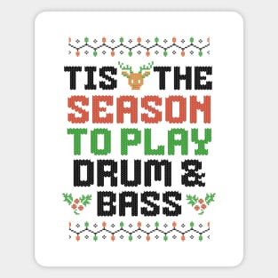 DRUM AND BASS  - Tis The Season Christmas (black) Magnet